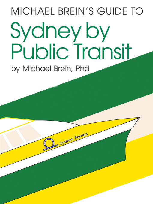 Cover image for Michael Brein's Guide to Sydney by Public Transit